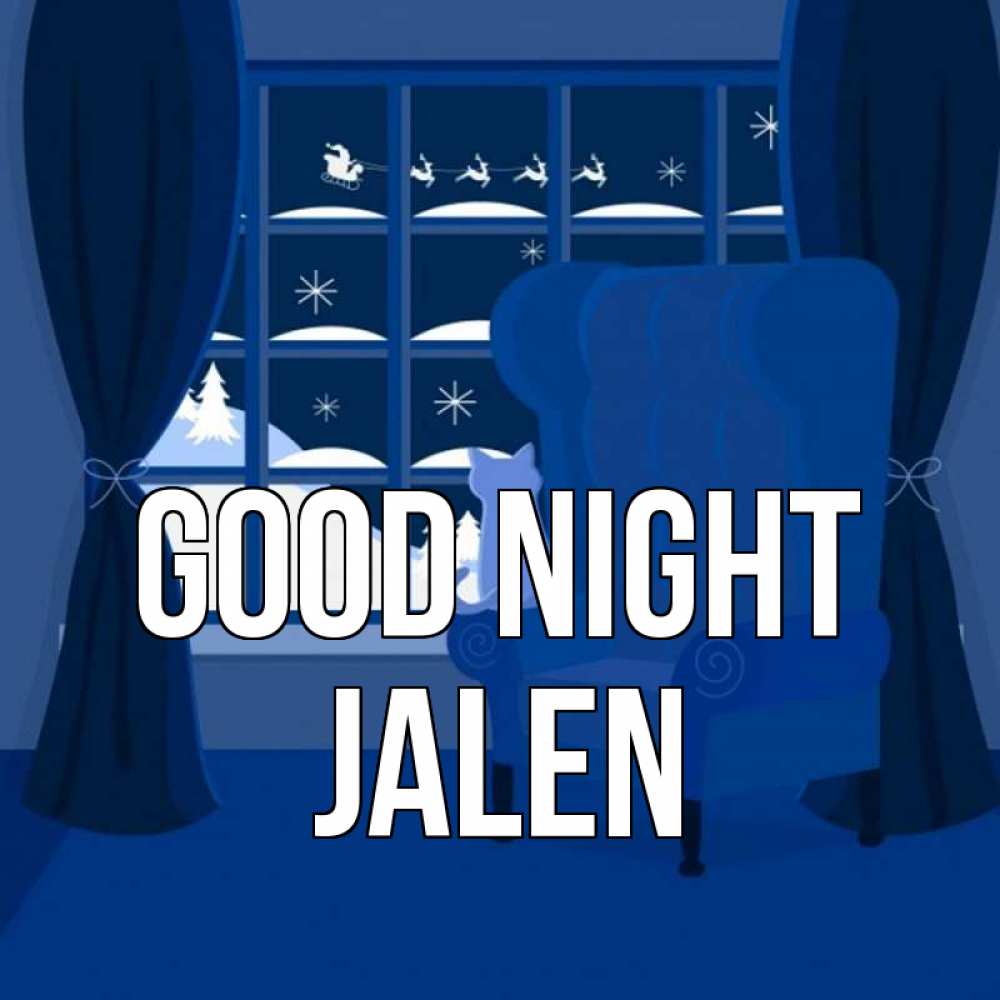 Greetings card с именем, Jalen Good night зимняя тема Greetings with text for free download 