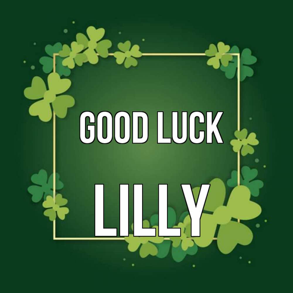 Greetings card с именем, Lilly Good luck квадратная рамка 3 Greetings with text for free download 
