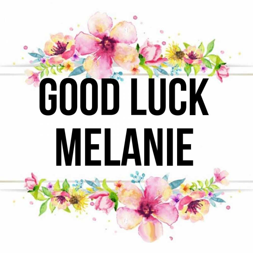 Greetings card с именем, Melanie Good luck пусть повезет 1 Greetings with text for free download 