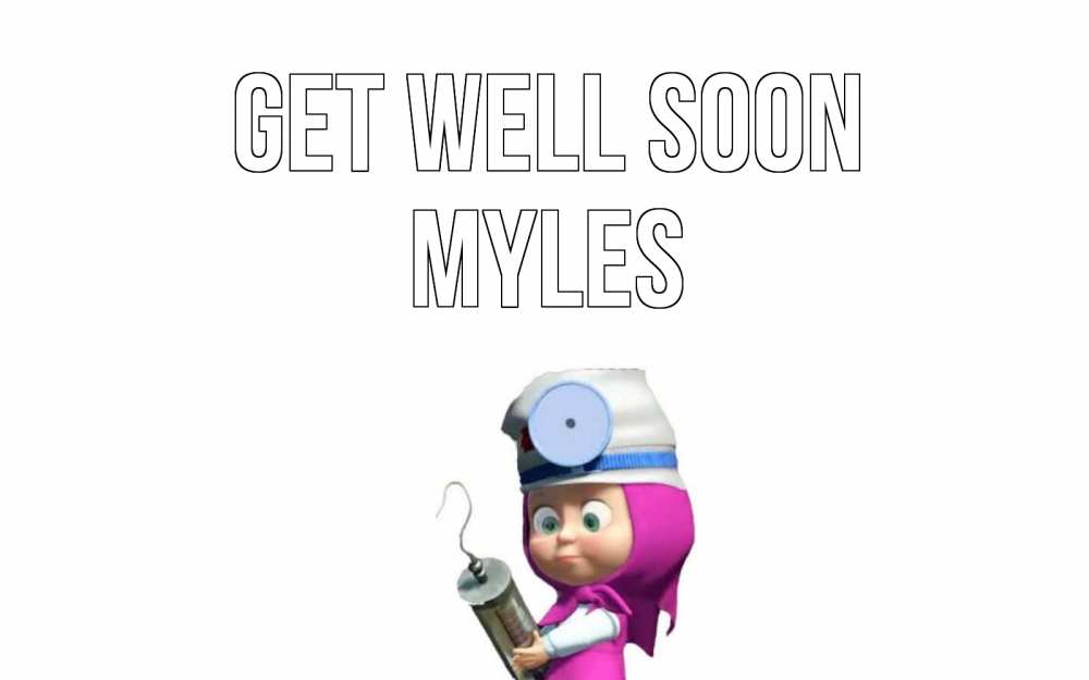 Greetings card с именем, Myles Get well soon маша доктор варч Greetings with text for free download 
