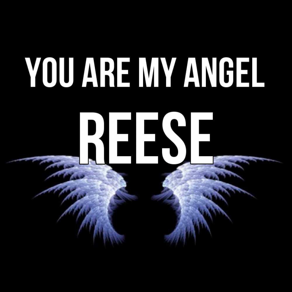Greetings card с именем, Reese You are my angel ангельские крылья на черном фоне Greetings with text for free download 