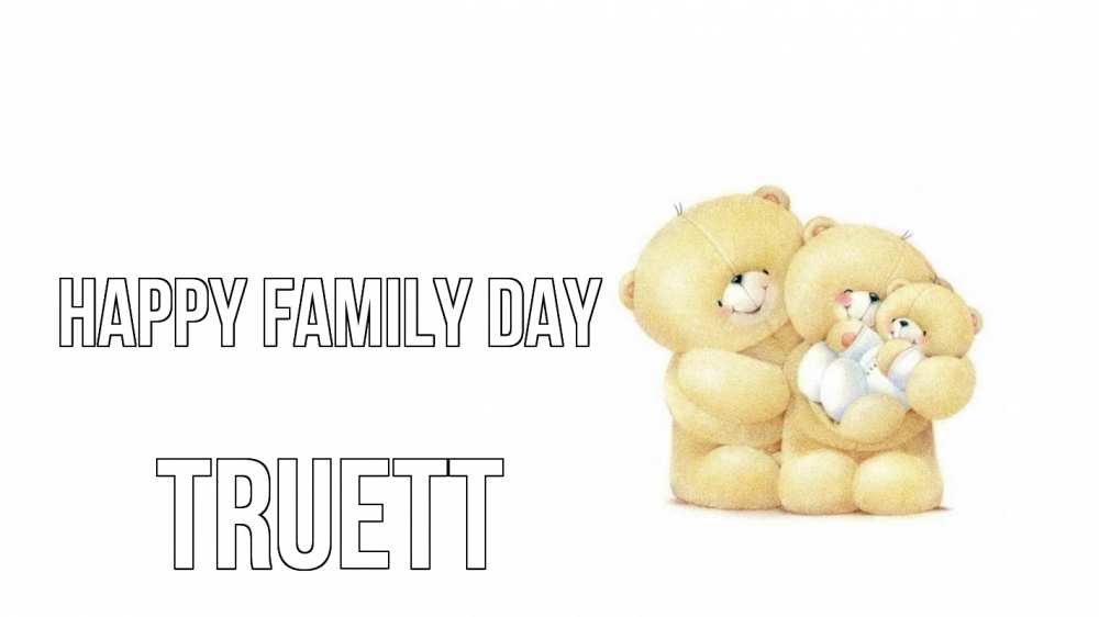 Greetings card с именем, Truett happy family day с днем семьи Greetings with text for free download 