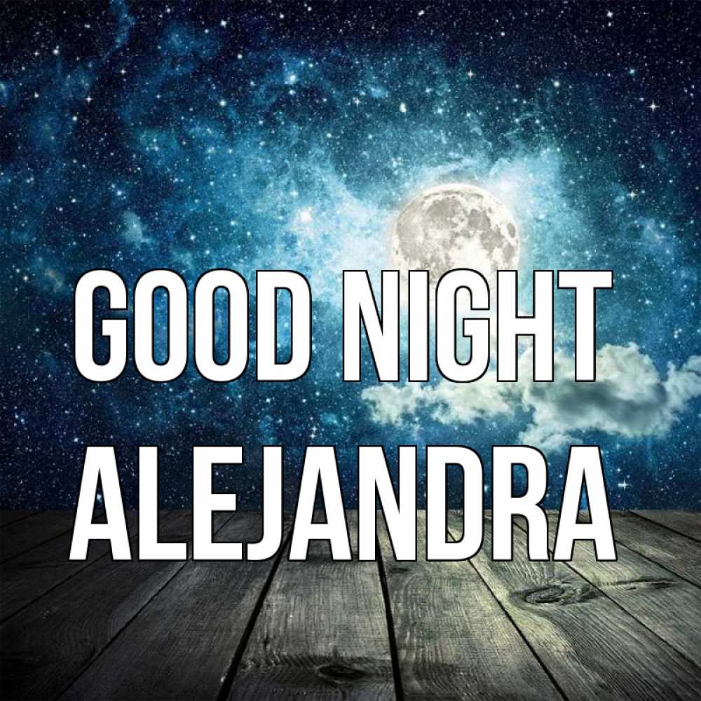 Greetings card с именем, Alejandra Good night луна Greetings with text for free download 