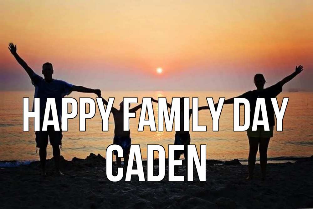 Greetings card с именем, Caden happy family day мама, папа, дети, дочка,сын, море, пляж, закат Greetings with text for free download 