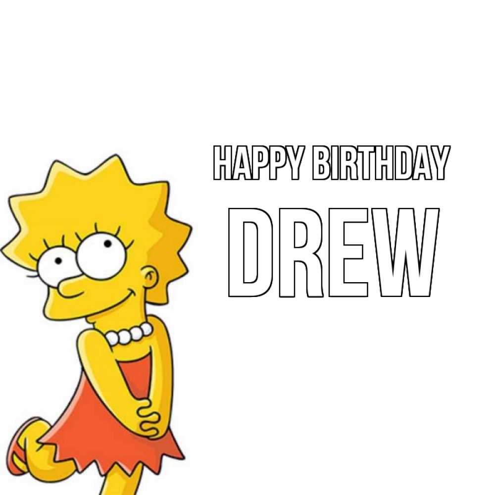 Greetings card с именем, Drew Happy Birthday девочка Greetings with text for free download 