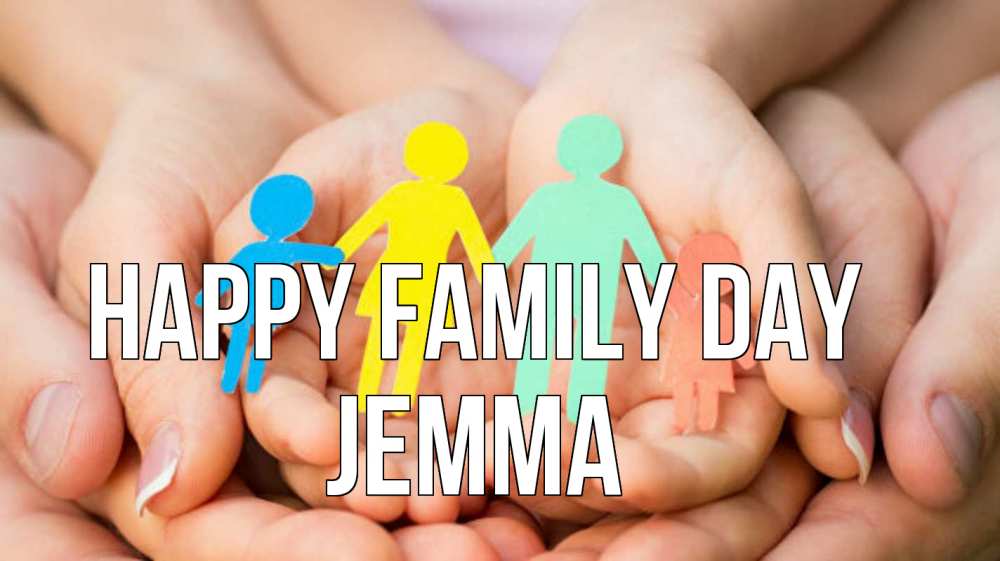 Greetings card с именем, Jemma happy family day Руки, бумага, семья Greetings with text for free download 
