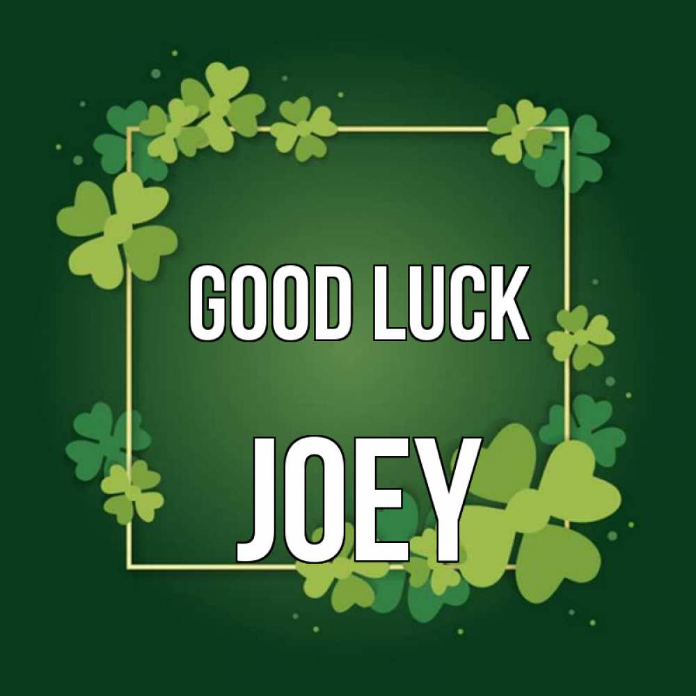 Greetings card с именем, Joey Good luck квадратная рамка 3 Greetings with text for free download 