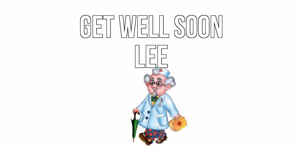 Greetings card с именем, Lee Get well soon не болей Greetings with text for free download 