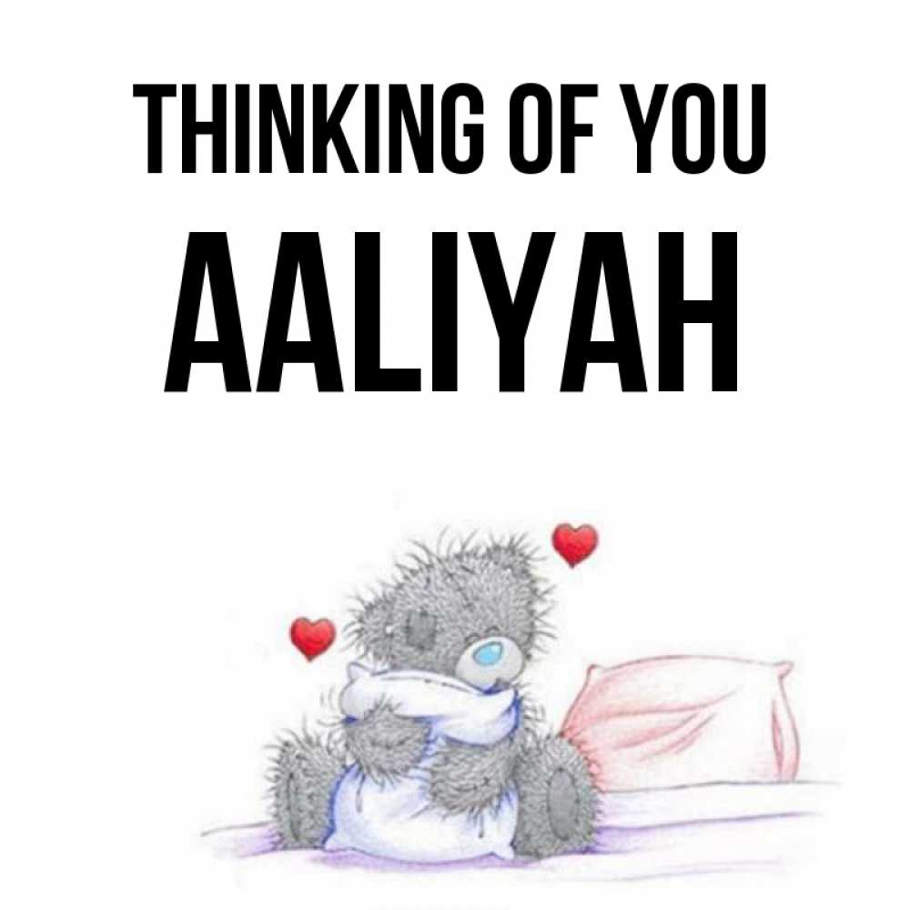 Greetings card с именем, Aaliyah Thinking of you мишка на кровати Greetings with text for free download 