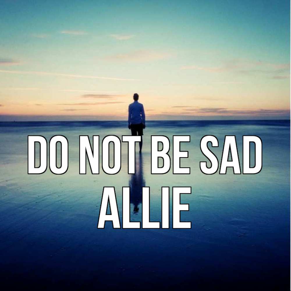 Greetings card с именем, Allie Do not be sad небо и гладь льда Greetings with text for free download 
