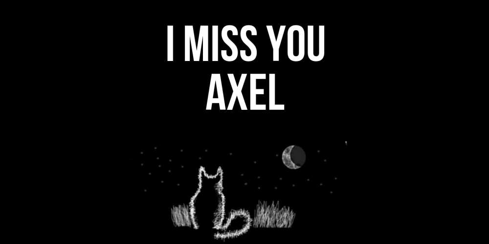 Greetings card с именем, Axel I miss you кот Greetings with text for free download 
