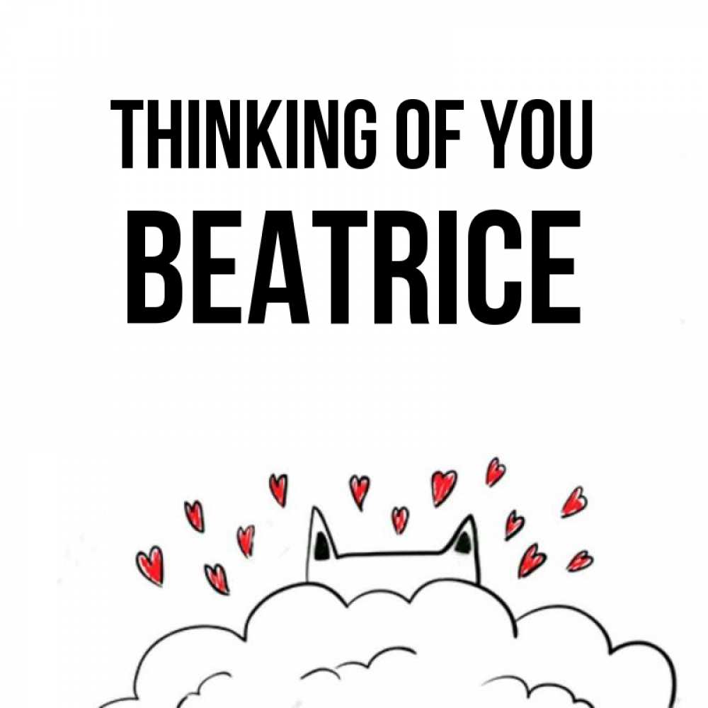 Greetings card с именем, Beatrice Thinking of you кот за облаком Greetings with text for free download 