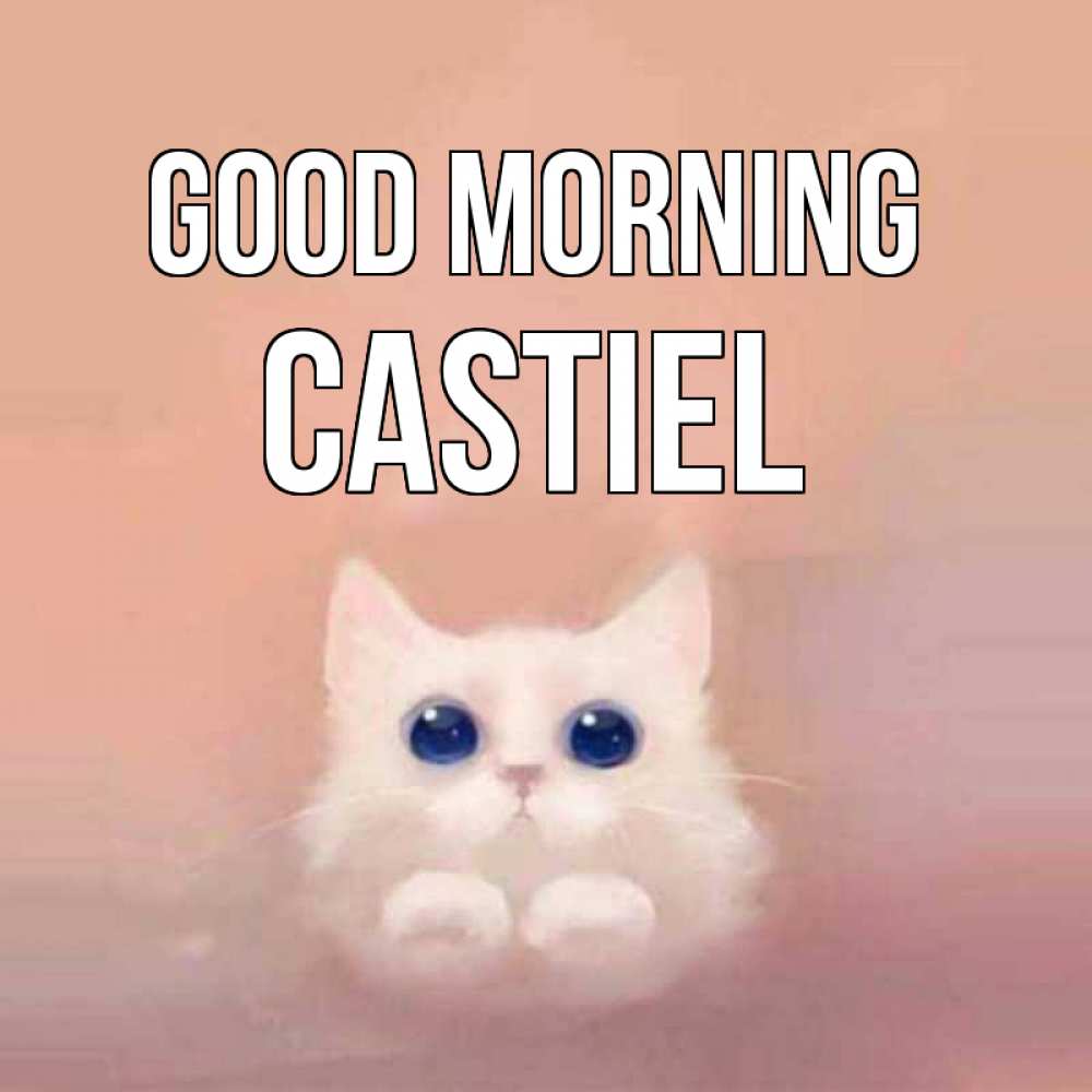 Greetings card с именем, Castiel Good morning на розовом фоне Greetings with text for free download 