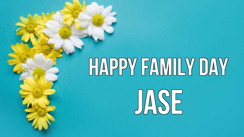 Greetings card с именем, Jase happy family day с днем семьи Greetings with text for free download 