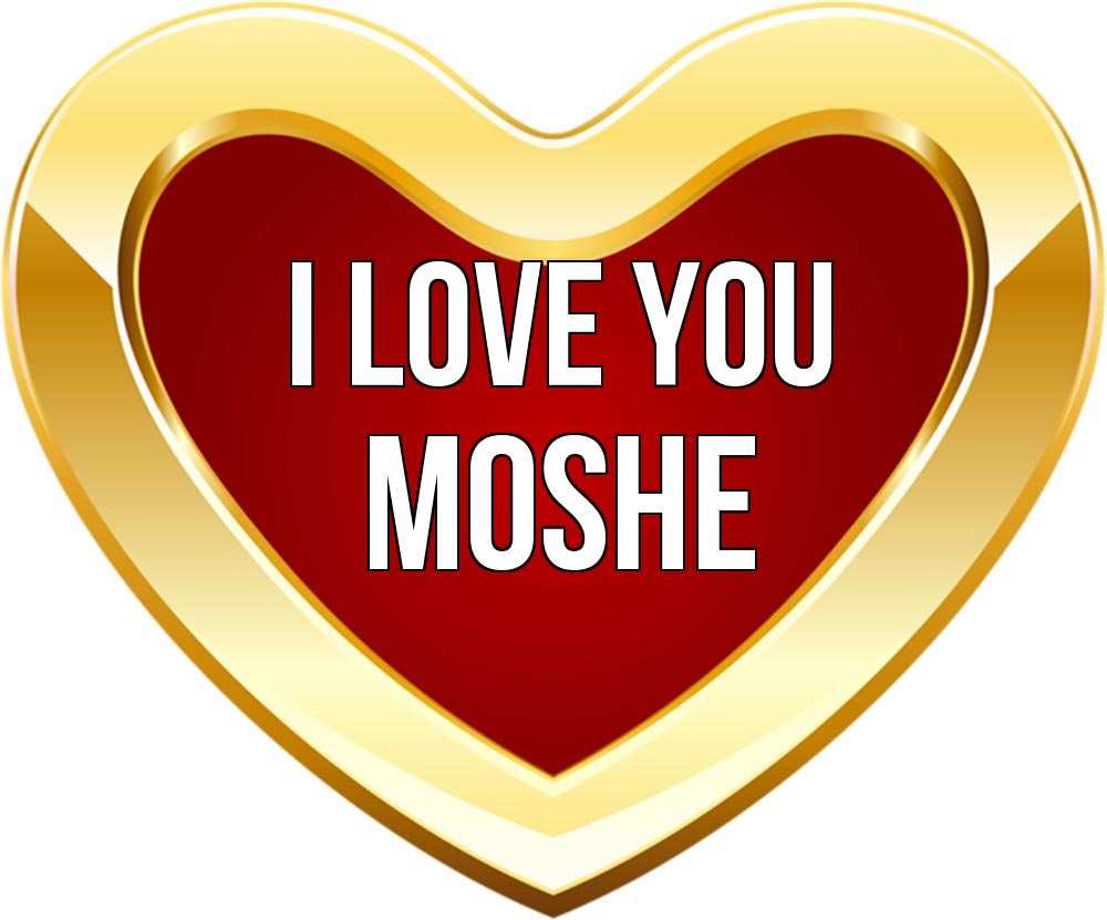 Greetings card с именем, Moshe I love you из краски Greetings with text for free download 