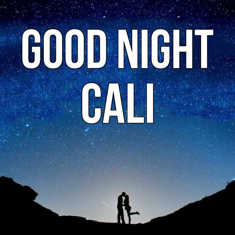 Greetings card с именем, Cali Good night звездное небо и люди Greetings with text for free download 