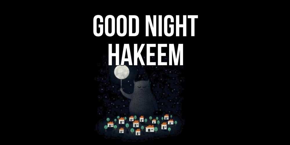 Greetings card с именем, Hakeem Good night кот,луна, ночь, звезды Greetings with text for free download 