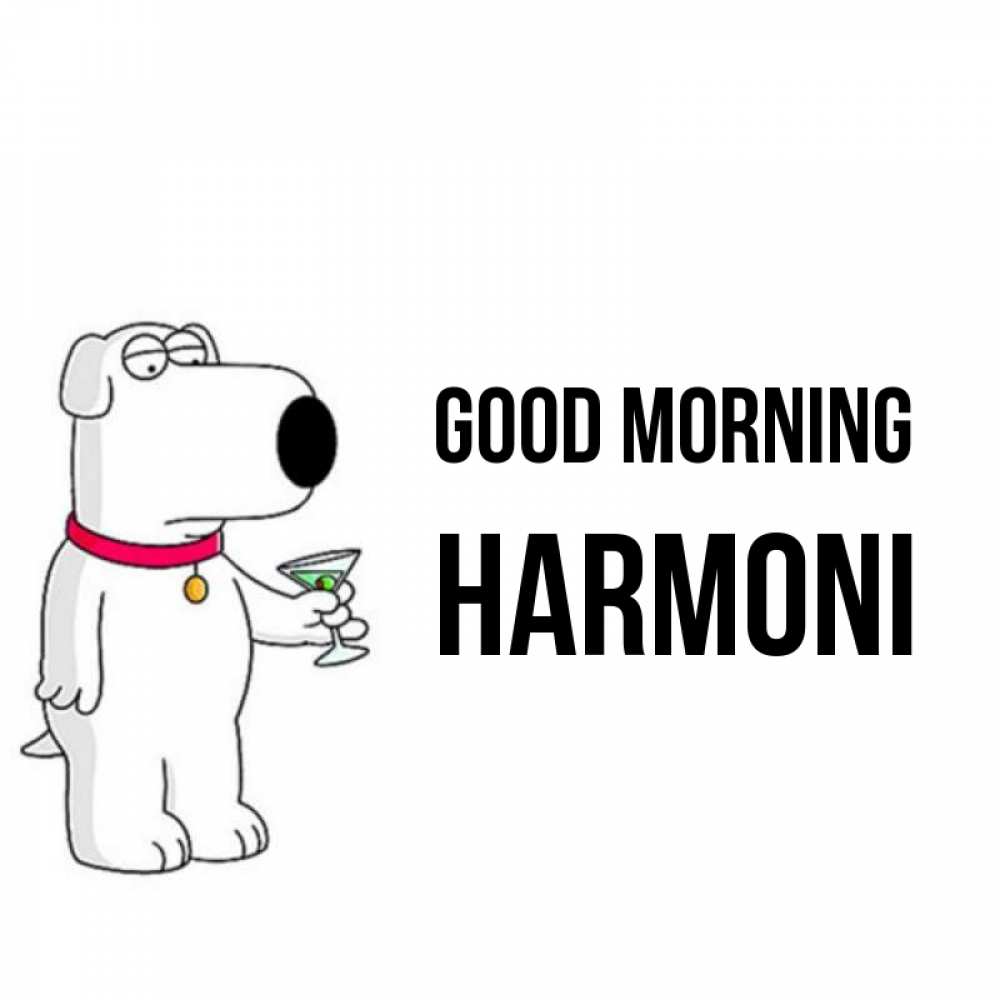 Greetings card с именем, Harmoni Good morning герои мультфильмов белый пес Greetings with text for free download 