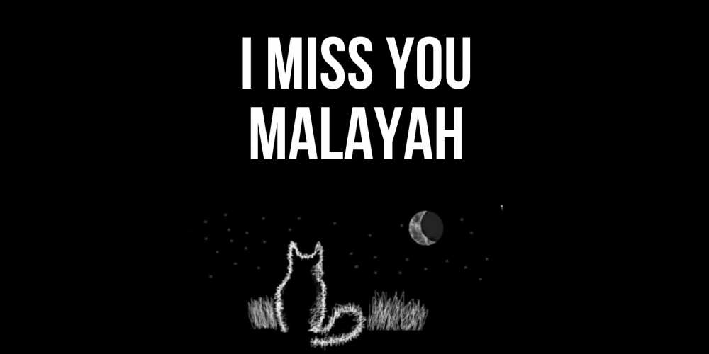 Greetings card с именем, Malayah I miss you кот Greetings with text for free download 