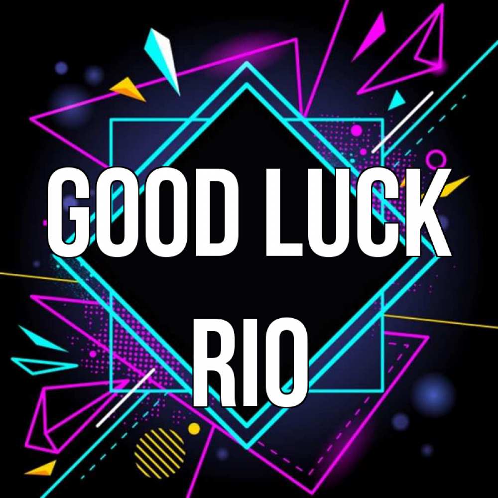 Greetings card с именем, Rio Good luck рамочки Greetings with text for free download 