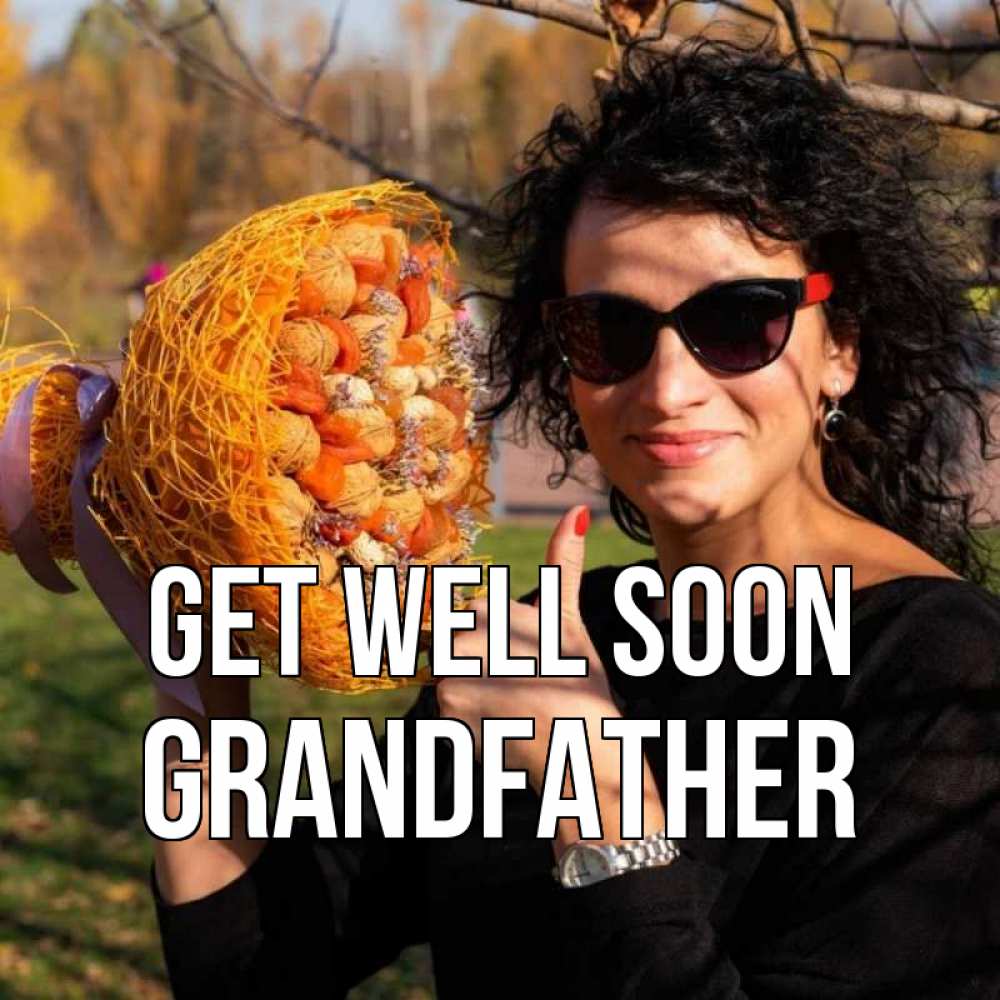 Greetings card с именем, grandfather Get well soon что то там у нее в букете Greetings with text for free download 
